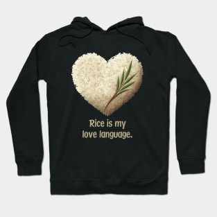 Rice Is My Love Language Hoodie